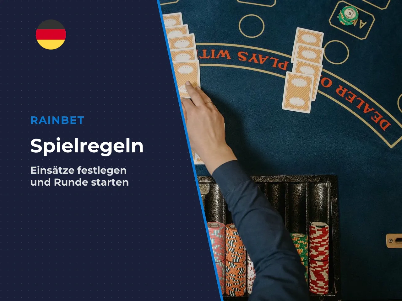 Einsatz platzieren und Runde starten. Vor
